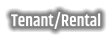 Tenant/Rental